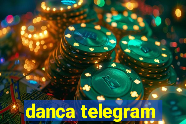 danca telegram